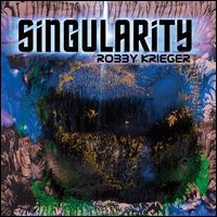 Singularity - Robby Krieger