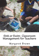 Sink or Swim: Classroom Management for Teachers