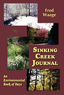 Sinking Creek Journal, an Environmental Book of Days