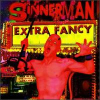 Sinnerman - Extra Fancy