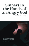 Sinners in the Hands of an Angry God: Updated to Modern English