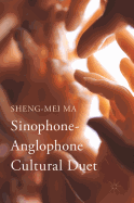 Sinophone-Anglophone Cultural Duet