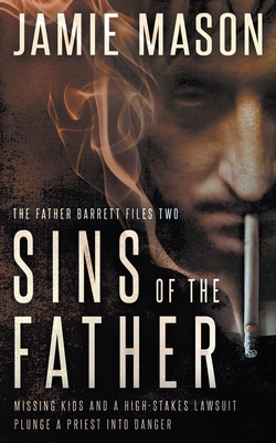 Sins of the Father: A Noir Mystery - Mason, Jamie