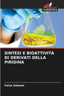 Sintesi E Bioattivit? Di Derivati Della Piridina