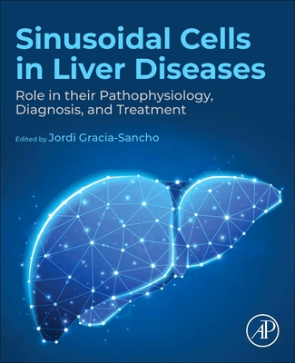 Sinusoidal Cells in Liver Diseases: Role in Their Pathophysiology ...