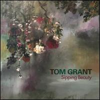 Sipping Beauty - Tom Grant