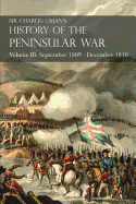 Sir Charles Oman's History of the Peninsular War Volume III: September 1809 - December 1810, Ocaa, Cadiz, Bussaco, Torres Vedras