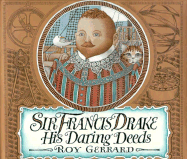 Sir Francis Drake: His Daring Deeds
