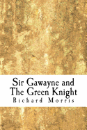 Sir Gawayne and The Green Knight