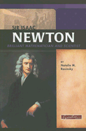 Sir Isaac Newton: Brilliant Mathematician and Scientist