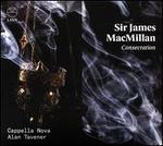 Sir James MacMillan: Consecration