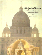 Sir John Soane: Enlightenment Thought and the Royal Academy Lectures