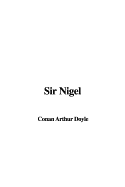 Sir Nigel - Doyle, Conan Arthur