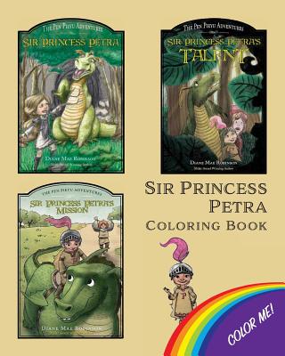 Sir Princess Petra Coloring Book - Robinson, Diane Mae