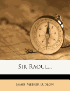 Sir Raoul...