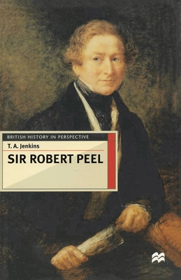 Sir Robert Peel - Jenkins, Terry