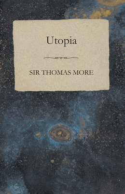 Sir Thomas More's Utopia - More, Sir Thomas,