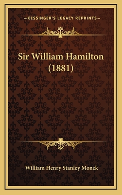 Sir William Hamilton (1881) - Monck, William Henry Stanley