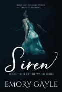 Siren: Book Three of the Water Series
