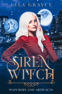 Siren Witch: Watchers and Artifacts Book 4