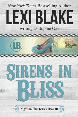 Sirens in Bliss - Oak, Sophie, and Blake, Lexi