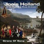 Sirens of Song - Jools Holland & His Rhythm & Blues Orchestra