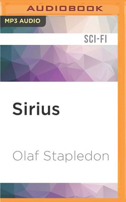 Sirius - Stapledon, Olaf, and Carrington, Nigel (Read by)