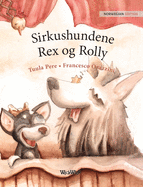 Sirkushundene Rex og Rolly: Norwegian Edition of "Circus Dogs Roscoe and Rolly"