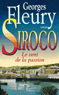 Siroco: Le Vent de La Passion: Roman