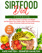 Sirtfood Diet Cookbook