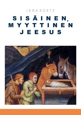 Sis?inen, Myyttinen Jeesus - Korte, Irma