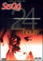 Sisqo: 24 hours with Sisqo - 