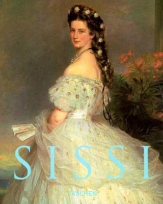 Sissi: Elisabeth, Empress of Austria - Hamann, Brigitte