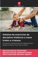 Sistema de exerc?cios da disciplina Viol?ncia e maus tratos a crian?as