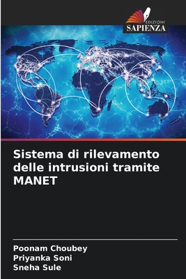 Sistema di rilevamento delle intrusioni tramite MANET - Choubey, Poonam, and Soni, Priyanka, and Sule, Sneha