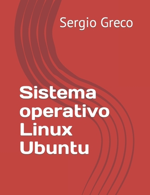 Sistema operativo Linux Ubuntu - Greco, Sergio