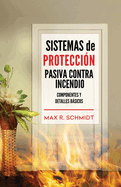 Sistemas de Protecci?n Pasiva Contra Incendio: Sus elementos y detalles bsicos