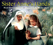 Sister Anne's Hands - Lorbiecki, Marybeth