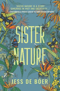 Sister Nature: The Education of an Optimistic Beekeeper