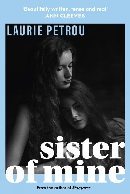 Sister of Mine - Petrou, Laurie