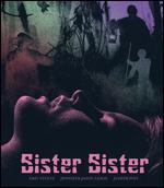 Sister, Sister [Blu-ray] - Bill Condon