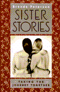 Sister Stories: 9taking the Journey Together