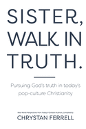 Sister Walk In Truth