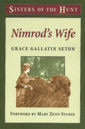 Sisters of the Hunt: Nimrod's Wife