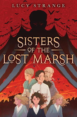 Sisters of the Lost Marsh - Strange, Lucy
