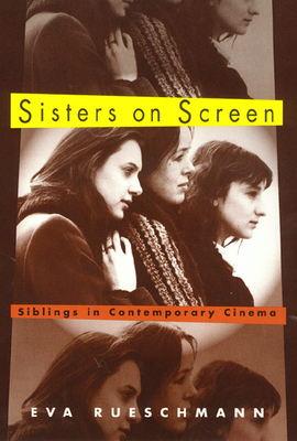 Sisters on Screen - Rueschmann, Eva