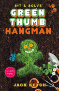 Sit & Solve(r) Green Thumb Hangman