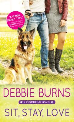 Sit, Stay, Love - Burns, Debbie