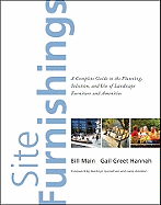 Site Furnishings: A Complete Guide to the Planning, Selection and Use of Landscape Furniture and Amenities