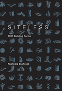 Siteless: 1001 Building Forms